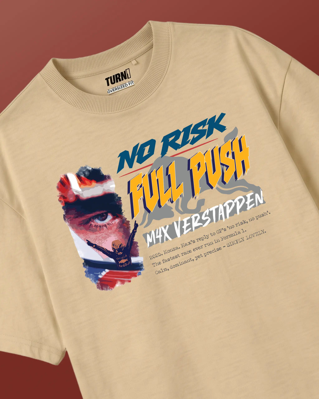 Max Verstappen No Risk Full Push F1 Unisex Oversized T-shirt Beige Front View | Turn1 India