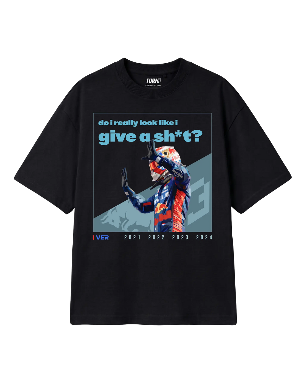 Max Verstappen Attitude Don't Give a Sh*t F1 Unisex Oversized T-shirt Black Front View | Turn1 India