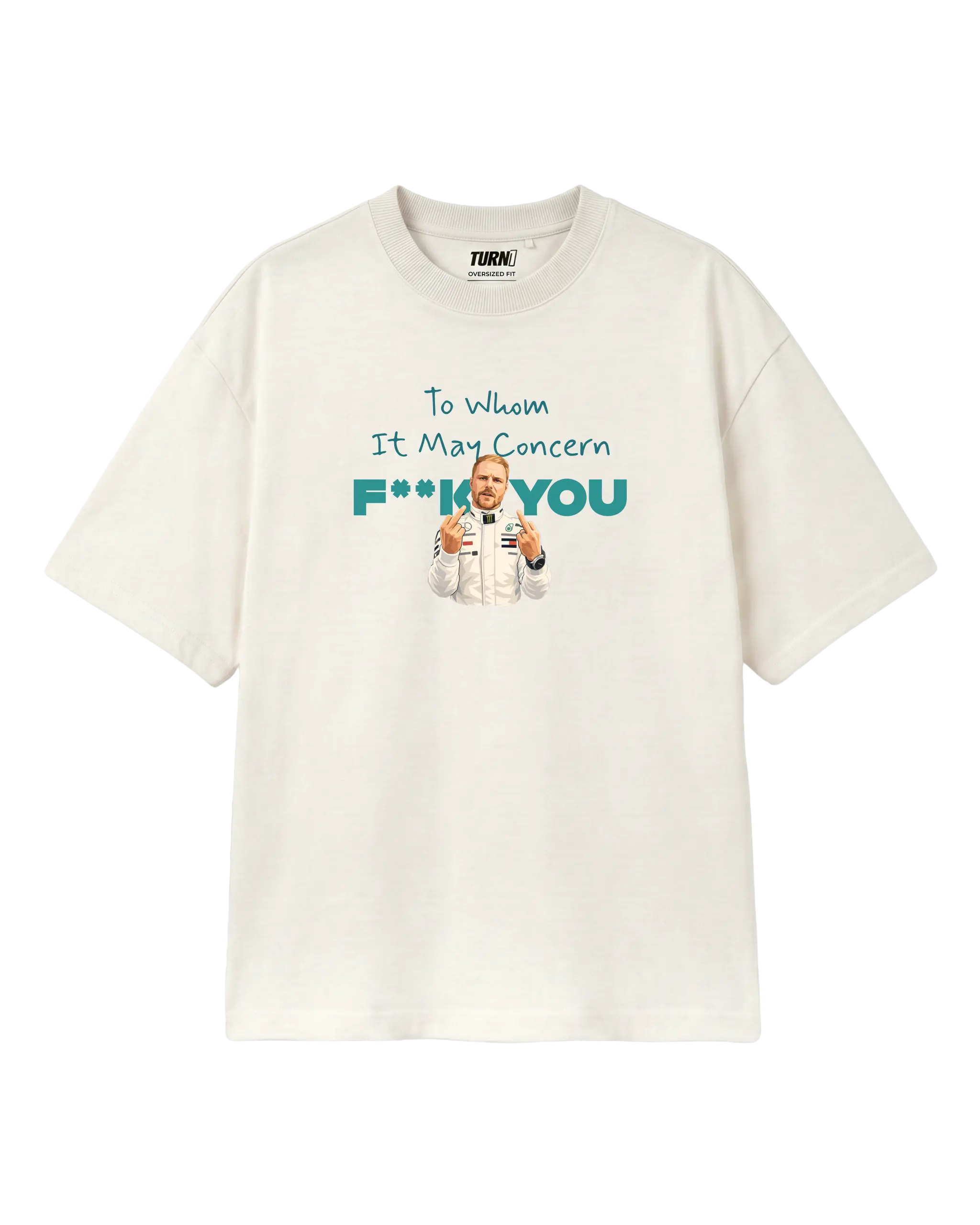 Valtteri Bottas Mercedes Funny Quote Formula 1 F1 Unisex Graphic Tee Off-White Front View | Turn1 India